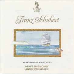 Schubert: Works for Violin & Piano by Denes Zsigmondy & Anneliese Nissen album reviews, ratings, credits