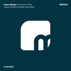 Here Comes the Sun - Single by Hazem Beltagui album reviews, ratings, credits