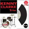 Kenny Clarke Trio Live (feat. Lou Bennett & Jimmy Gourley) - EP album lyrics, reviews, download