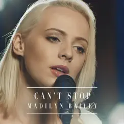 Can't Stop - Single by Madilyn album reviews, ratings, credits