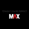 Tonight You're Perfect - Single album lyrics, reviews, download