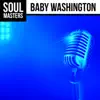 Soul Masters: Baby Washington album lyrics, reviews, download