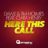 Here This Call (feat. Clara Henry) - Single album lyrics, reviews, download