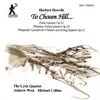 Howells, H.: To Chosen Hill… album lyrics, reviews, download