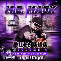 Pure Ana, Vol. 4: Portrait of an Assassin (Dragged N Chopped) by M.C. Mack album reviews, ratings, credits