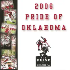 2006 Pride of Oklahoma by University of Oklahoma Bands & Brian A. Britt album reviews, ratings, credits