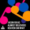 Heaven Can Wait - Single album lyrics, reviews, download