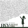 Hey Little Girl album lyrics, reviews, download