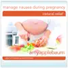 Manage Nausea During Pregnancy (Self-Hypnosis & Meditation) album lyrics, reviews, download