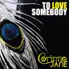 To Love Somebody - Single album lyrics, reviews, download