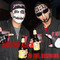 In the Begining - Single by Heretic Klick album reviews, ratings, credits