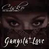 Gangsta Love (feat. Cali Saint & Young J) - Single album lyrics, reviews, download