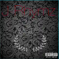 Ambition - Single by J-Rhymz album reviews, ratings, credits