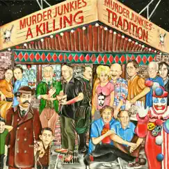 A Killing Tradition by Murder Junkies album reviews, ratings, credits