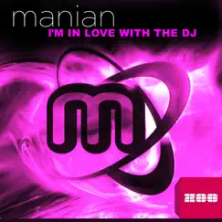 I'm in Love with the DJ by Manian album reviews, ratings, credits