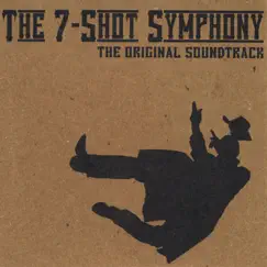 The 7-Shot Symphony (The Original Soundtrack) by Tree Party album reviews, ratings, credits