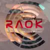 Raok (feat. Chris Davidson) - Single album lyrics, reviews, download