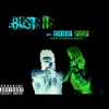 Bust It - Single album lyrics, reviews, download