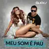 Meu Som e Pau (Trilha Sonora Original do Filme Aquarius) - Single album lyrics, reviews, download