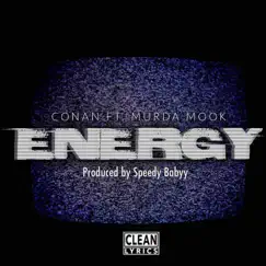 Energy (feat. Murda Mook) - Single by Conan album reviews, ratings, credits