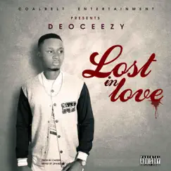 Lost in Love - Single by Deoceezy album reviews, ratings, credits