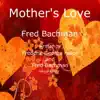 Mother's Love - Single album lyrics, reviews, download