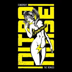 Censorsh!t (The Rem!xes) by Nitronoise album reviews, ratings, credits