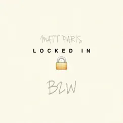 Locked In - Single by Matt Paris album reviews, ratings, credits