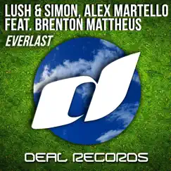 Everlast (feat. Brenton Mattheus) - Single by Lush & Simon & Alex Martello album reviews, ratings, credits