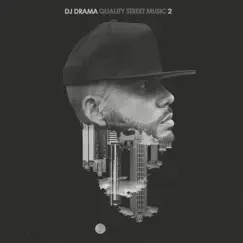 Quality Street Music 2 by DJ Drama album reviews, ratings, credits