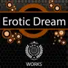 Erotic Dream Works album lyrics, reviews, download