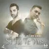 Si Tú Te Vas (feat. Aitor Cruz) [Chicos & Chicas] - Single album lyrics, reviews, download