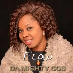 Da Mighty God - Single by Flow album reviews, ratings, credits