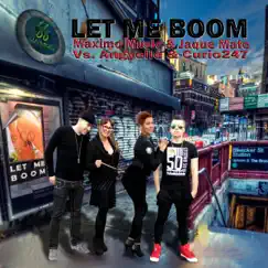 Let me boom (with Angyelle & Curio247) - Single by Maximo Music & Jaque Mate album reviews, ratings, credits