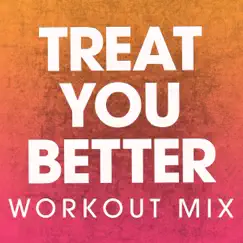 Treat You Better (Extended Handz Up Remix) Song Lyrics