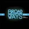 Broadways (feat. Thomas de Pourquery) album lyrics, reviews, download