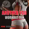 Another You (Workout Mix) - Single album lyrics, reviews, download