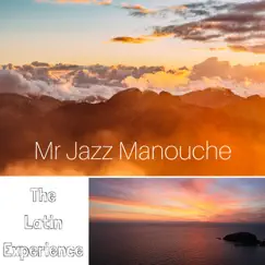 The Latin Experience by Mr Jazz Manouche album reviews, ratings, credits