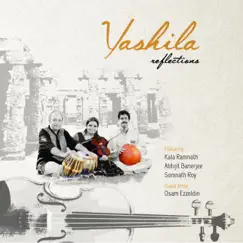 Reflections (feat. Kala Ramnath, Abhijit Banerjee & Somnath Roy) by Yashila album reviews, ratings, credits