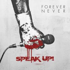 Speak Up! EP by Forever Never album reviews, ratings, credits