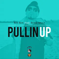 Pullin' Up (feat. Rossi Sings) Song Lyrics