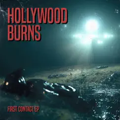First Contact EP by Hollywood Burns album reviews, ratings, credits