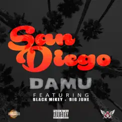 San Diego (feat. Black Mikey & Big June) - Single by Damu album reviews, ratings, credits