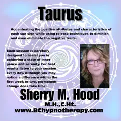 Astrology the Positive Attributes and Characteristics of Taurus Using Hypnosis A002 by Sherry M Hood album reviews, ratings, credits