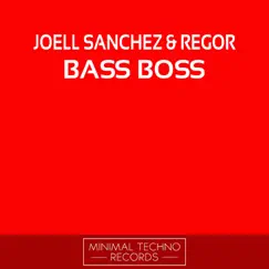 Bass Boss by Joell Sanchez & Regor album reviews, ratings, credits