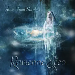 Arose from Stardust by Ravienne Ecco album reviews, ratings, credits