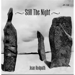 Still the Night by Jean Redpath album reviews, ratings, credits