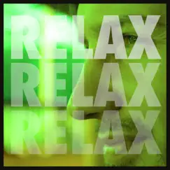 Relax Relax Relax Song Lyrics