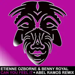 Can You Feel It - Single by Etienne Ozborne & Benny Royal album reviews, ratings, credits