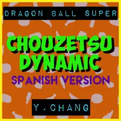 Chouzetsu Dynamic! (Spanish Version) [From 